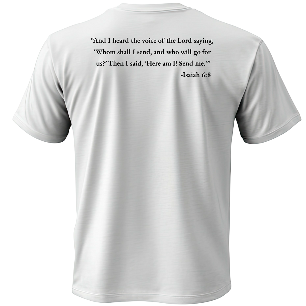 Isaiah 6:8 “Send Me” Tee