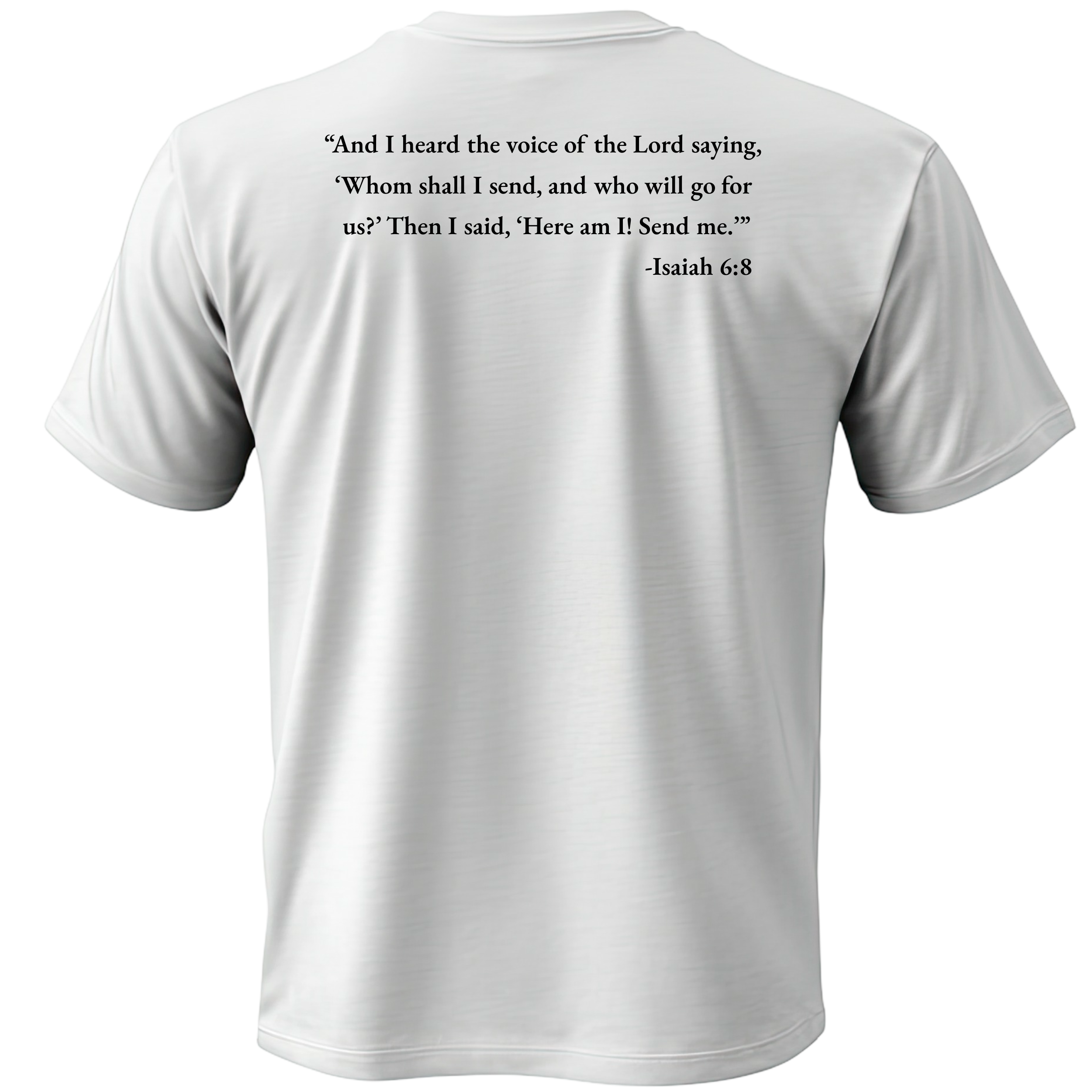 Isaiah 6:8 “Send Me” Tee