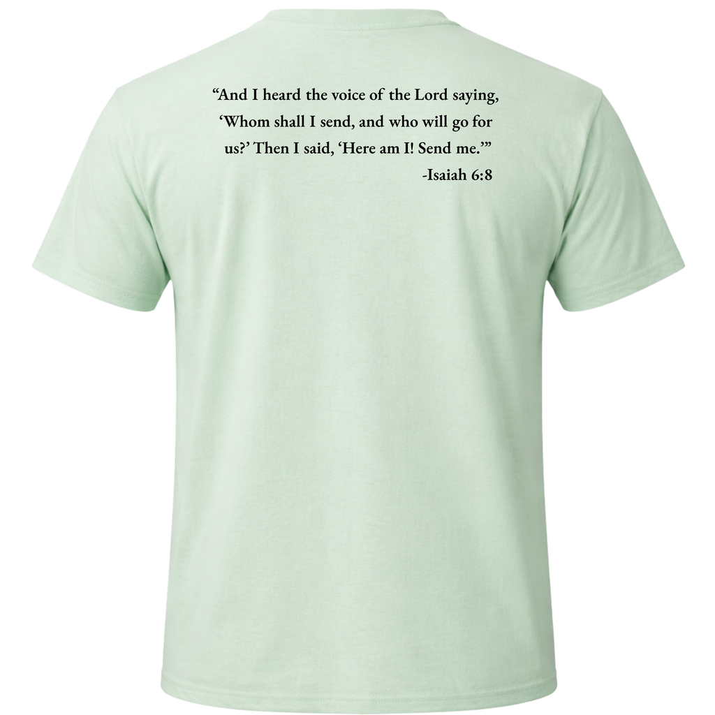 Isaiah 6:8 “Send Me” Tee