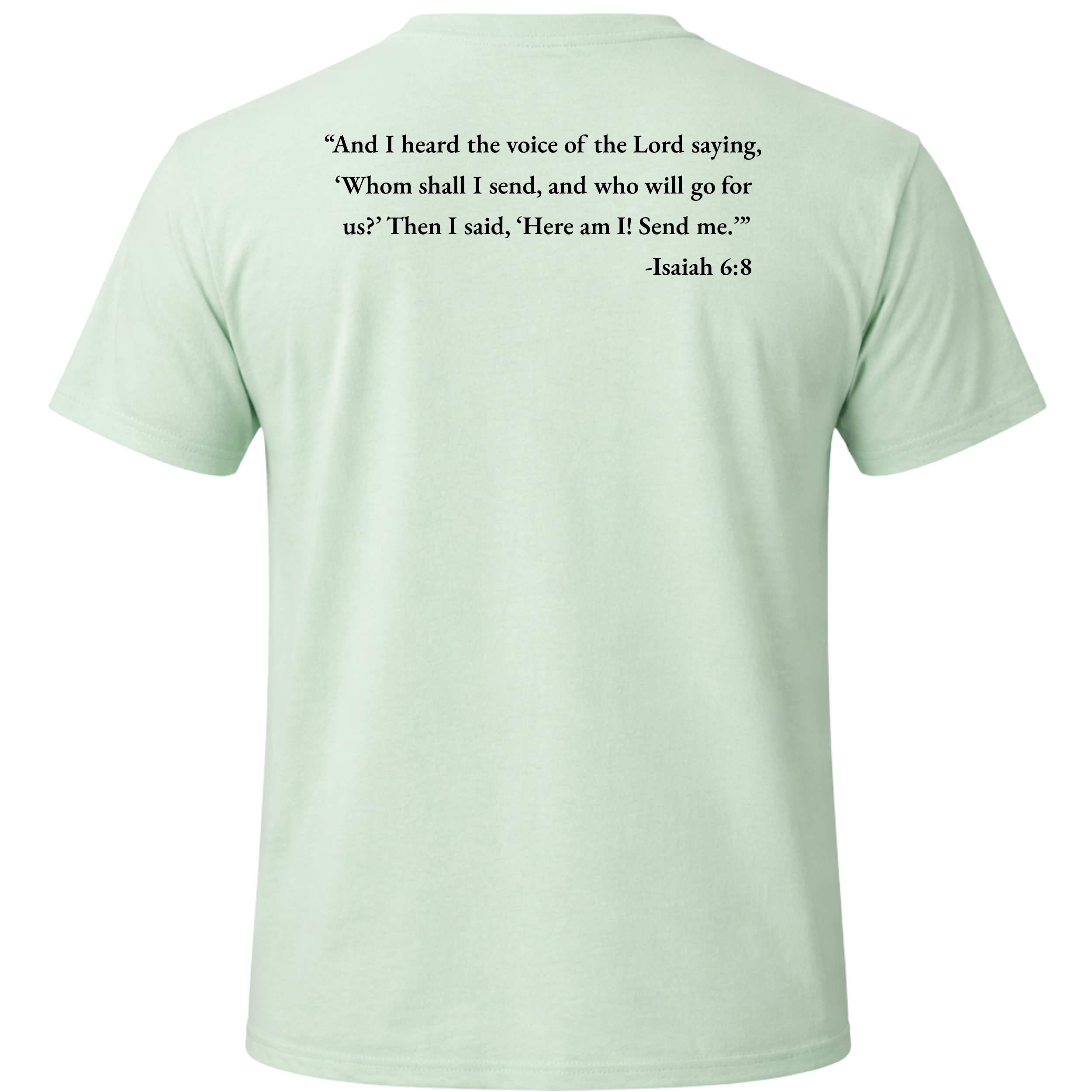Isaiah 6:8 “Send Me” Tee