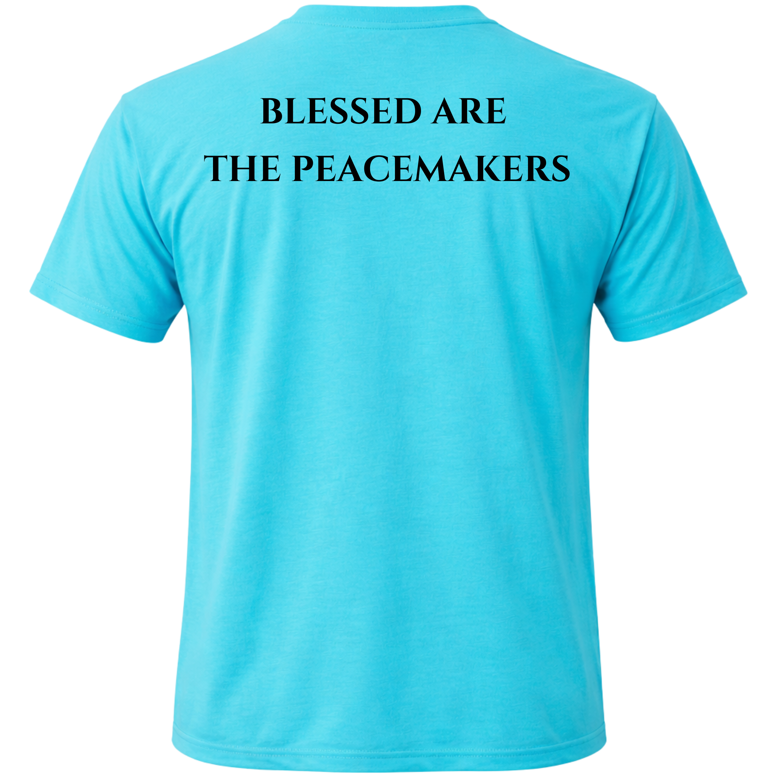 Blessed Are the Peacemakers Tee