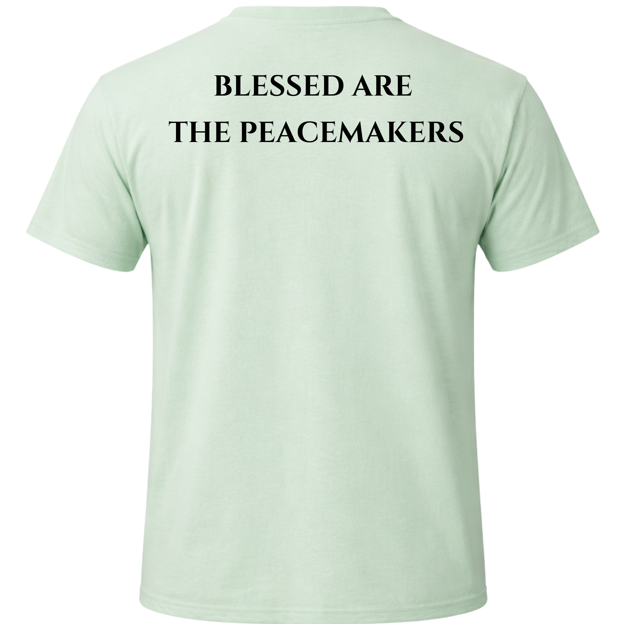Blessed Are the Peacemakers Tee