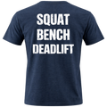 Squat Bench Deadlift Tee
