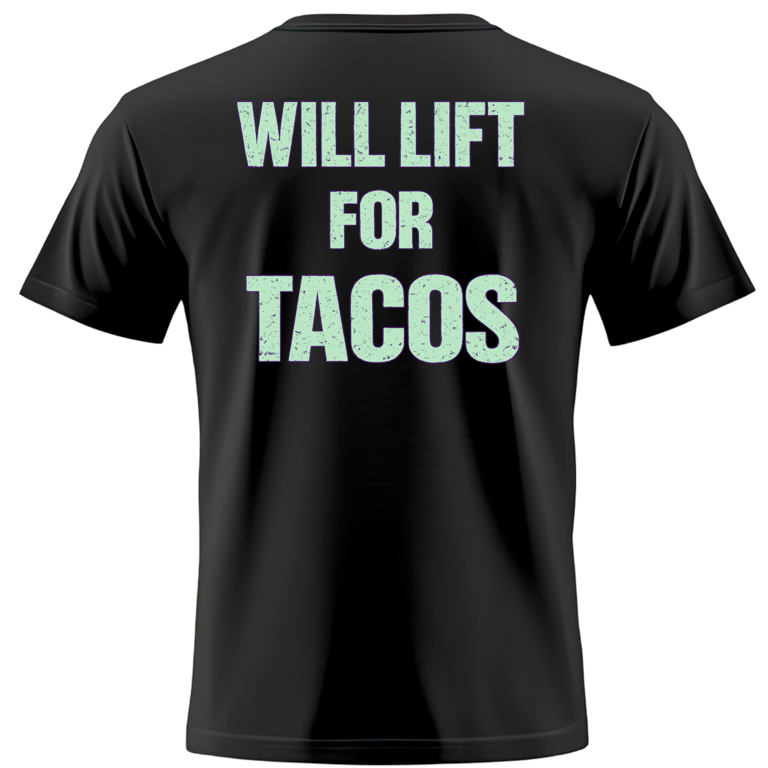 Will Lift For Tacos Tee